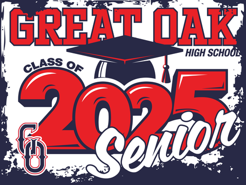 Great Oak High School Graduation Yard Sign