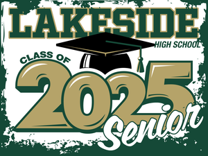 Lakeside High School Class of 2025 Graduation Yard Sign