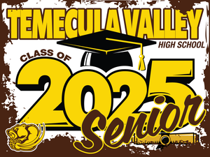 Temecula Valley High School Graduation Yard Sign