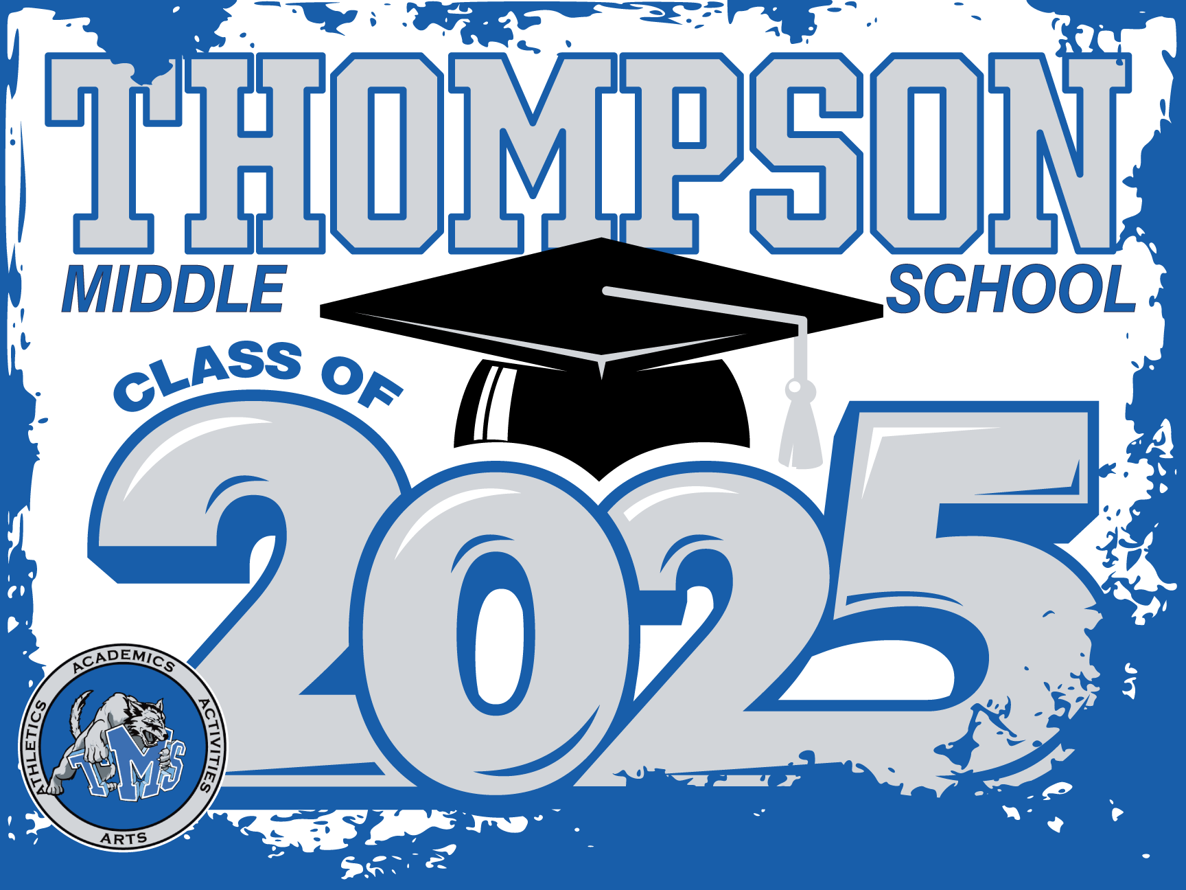 Thompson Middle School 8th Grade Graduation Yard Sign