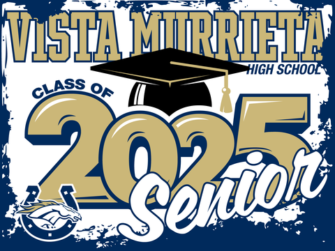 Vista Murrieta High School Graduation Yard Sign